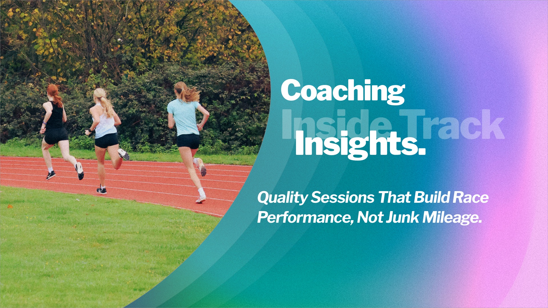 Race Training And Review Quality Sessions That Build Race Performance, Not Junk Mileage