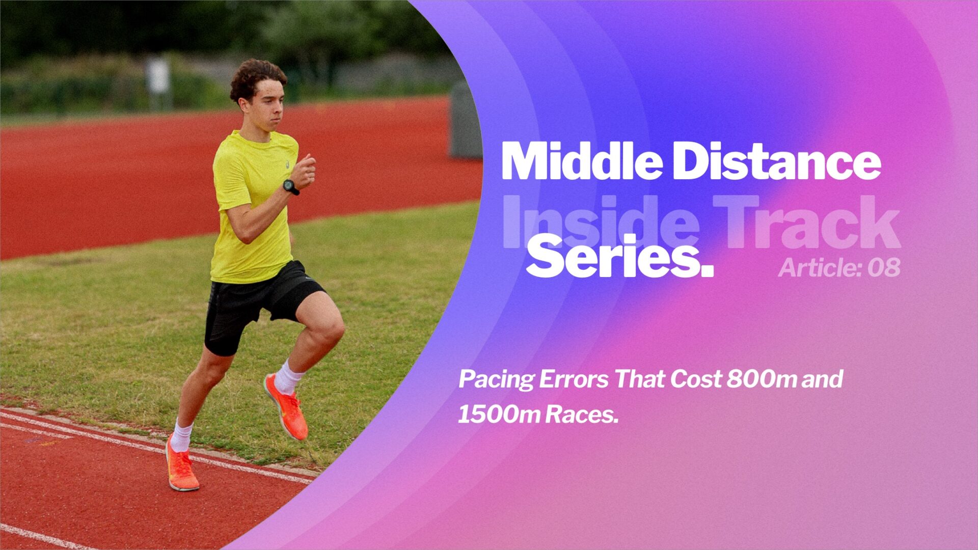 Pacing Errors That Cost 800m and 1500m Races