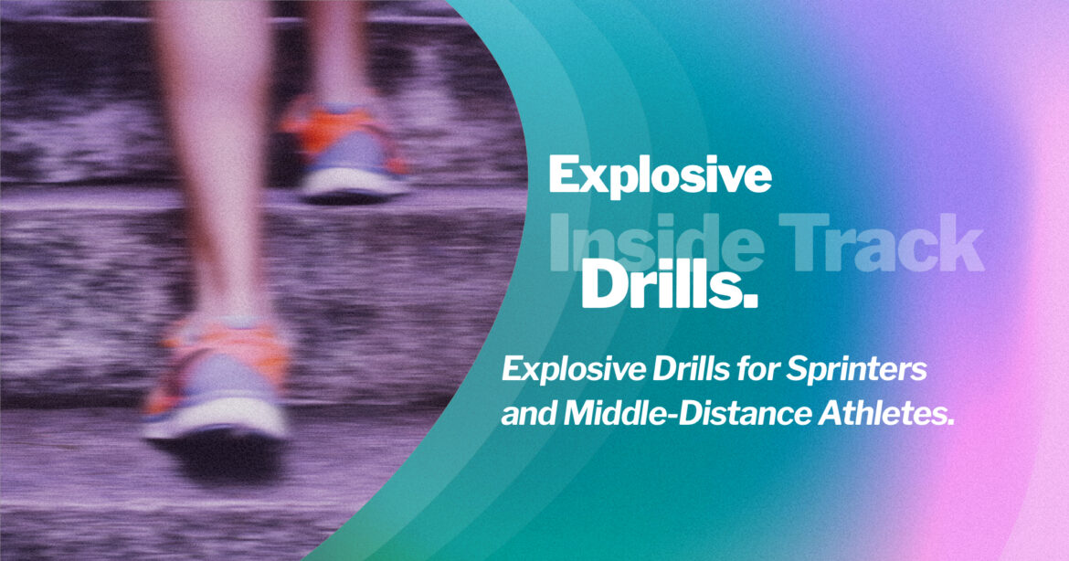 Journal - Explosive Drills for Sprinters and Middle-Distance Athletes